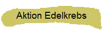 Aktion Edelkrebs