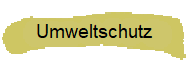 Umweltschutz